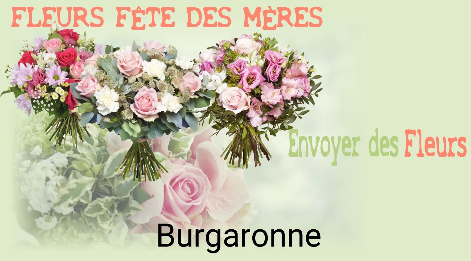 Bouquet de Fête des Mères livré à Burgaronne